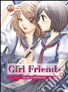 Girl friends. Vol. 2 libro di Morinaga Milk