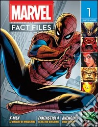 Marvel fact files. Vol. 1 libro