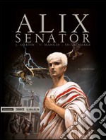 Le aquile di sangue. Alix Senator. Vol. 1