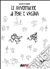 Le avventurine di Pene e Vagina libro