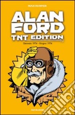 Alan Ford. TNT edition. Vol. 10: Gennaio 1974-Giugno 1974 libro