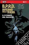 B.P.R.D. Inferno sulla Terra. Vol. 6: Il ritorno del padrone libro