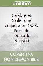 Calabre et Sicile: une enquête en 1928. Pres. de Leonardo Sciascia