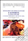 Lo sguardo che viene da lontano: l'alterità e le sue letture. Riflessioni e problemi in un mondo che cambia. Ediz. italiana, tedesca, inglese e francese libro