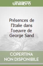 Présences de l'Italie dans l'oeuvre de George Sand libro