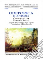 Odeporica e dintorni. Cento studi per Emanuele Kanceff. Ediz. italiana e francese libro