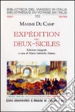 Expédition des Deux-Siciles. Souvenirs personnels libro