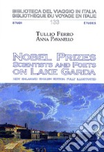 Nobel Prizes. Scientist and poets on Lake Garda libro