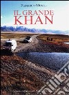 Il grande Khan libro di Mosso Federico