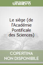 Le siège (de l'Académie Pontificale des Sciences) libro