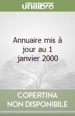 Annuaire mis à jour au 1 janvier 2000 libro