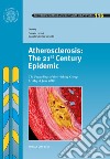 Atherosclerosis: the 21st century epidemic. Working group (31 May-1 June 2010) libro