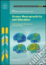 Human neuroplasticity and education. The proceedings of the working group (27-28 october 2010) libro