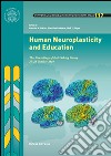 Human neuroplasticity and education. The proceedings of the working group (27-28 october 2010) libro