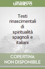 Testi rinascimentali di spiritualità spagnoli e italiani