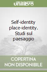 Self-identity place-identity. Studi sul paesaggio