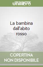 La bambina dall'abito rosso libro