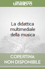 La didattica multimediale della musica