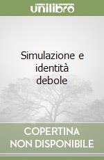 Simulazione e identità debole libro