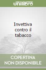 Invettiva contro il tabacco