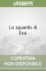 Lo sguardo di Eva libro