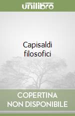 Capisaldi filosofici libro