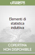 Elementi di statistica induttiva libro