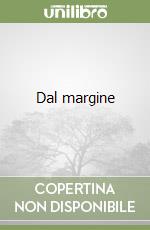 Dal margine