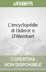 L'encyclopédie di Diderot e D'Alembert libro