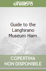 Guide to the Langhirano Museum Ham libro