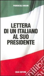 Lettere di un italiano al suo presidente libro