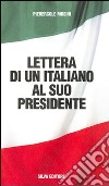 Lettere di un italiano al suo presidente libro di Musini Pierercole