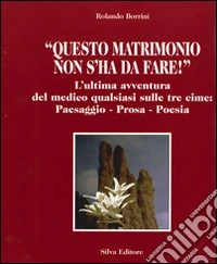 Questo matrimonio non s'ha da fare libro