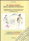 Il Codice Borgia nella società italiana libro