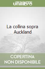 La collina sopra Auckland libro