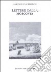 Lettere dalla Moscovia (1733-1734) libro