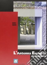 L'antenna europea del romanico 2001-2005