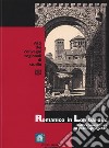 Romanico in Lombardia. Dalla conoscenza al piano-progetto. Atti dei Convegni regionali (2002-2004) libro