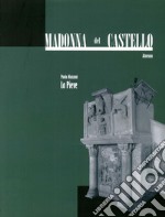 Madonna del Castello, Almenno. Vol. 1: La pieve libro