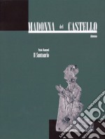 Madonna del Castello, Almenno. Vol. 2: Il santuario libro