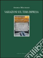 Variazioni sul tema impresa