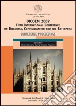 Dicoen 2009. Fifth international Conference on discourse, communication and the enterprise. Conference proceedings libro