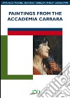 Paintings from the Accademia Carrara. Ediz. illustrata libro