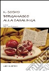 Il cocho bergamasco alla casalinga libro di Tropea Montagnosi Silvia