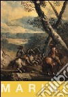 Antonio Maria Marini. Pittura di paesaggio tra Lombardia e Veneto nel Settecento. Ediz. illustrata libro