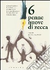 6 penne nuove di zecca libro