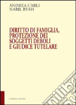 Diritto di famiglia, protezione dei soggetti deboli e giudice tutelare