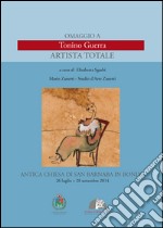 Omaggio a Tonino Guerra. Artista totale. Ediz. illustrata libro