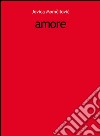 Amore libro di Momcilovic Jovica