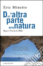 Dall'altra parte della natura. Yoga e poesia in Rilke